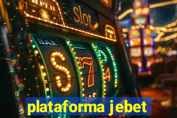 plataforma jebet